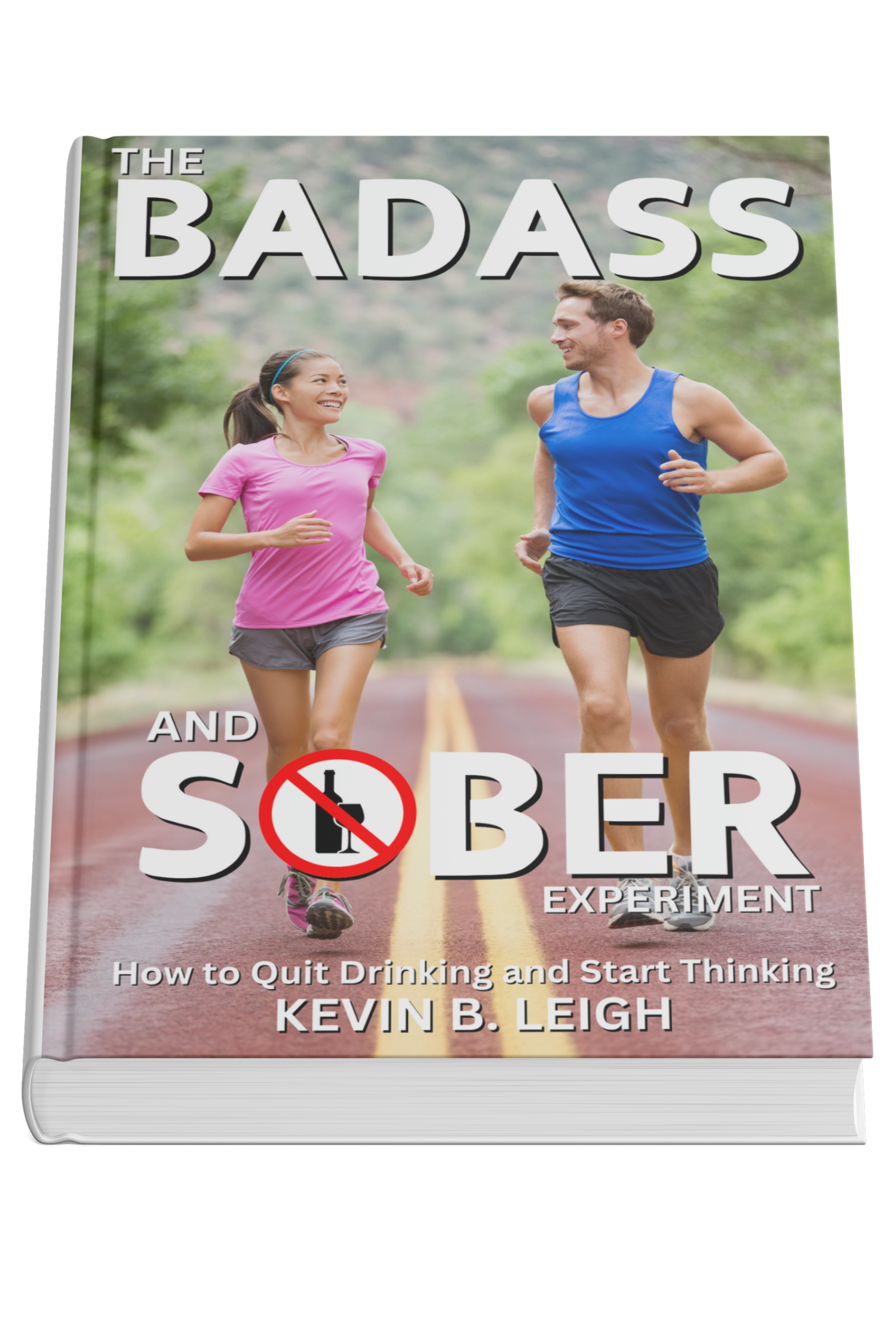 The Badass and Sober Book